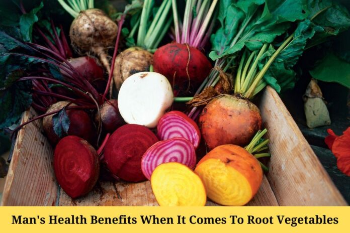 Man's Health Benefits When It Comes To Root Vegetables
